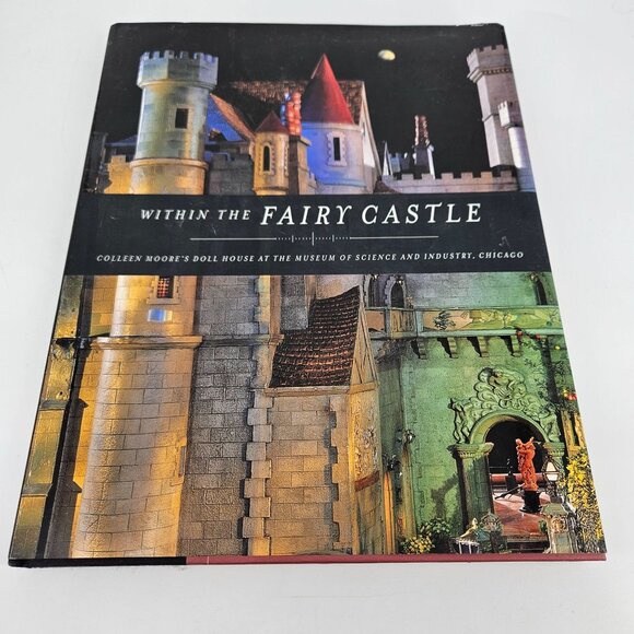 Within The Fairy Castle Book Hardcover Doll House FIRST EDITION Museum Chicago - Picture 1 of 16